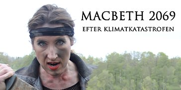 Macbeth 2069 - efter klimatkatastrofen