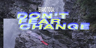 Don't fear change