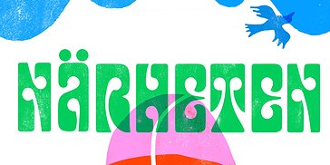 NÄRHETEN: en scenkonstfestival i Bagarmossen
