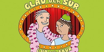Glad och Sur i ur och skur (från 3 år)