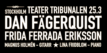 DAN FÄGERQUIST & FRIDA FERRADA ERIKSSON