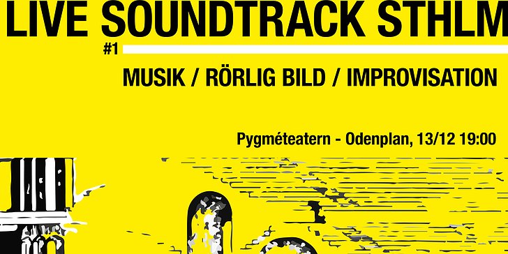 Biljetter Till Live Soundtrack Sthlm 1 Pygméteatern Hos Kulturbiljetter 9862